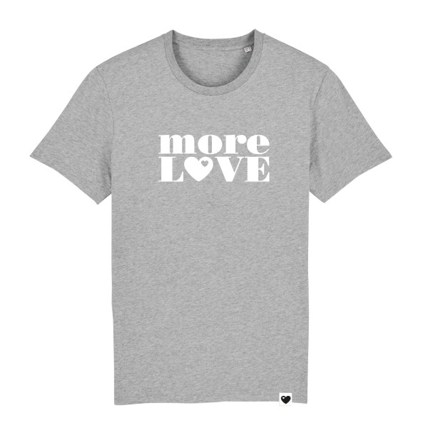 T-Shirt more love - Grau