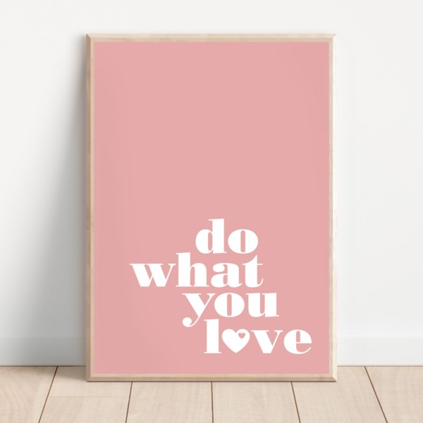 Poster 'do what you love'